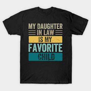 My Daughter In Law Is My Favorite Child T-Shirt